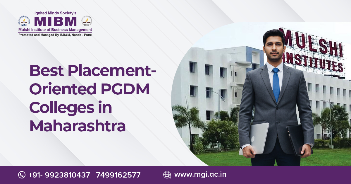 Best Placement-Oriented PGDM Colleges in Maharashtra