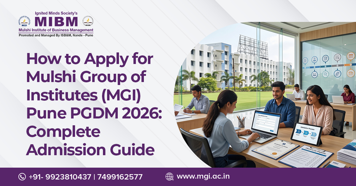 How to Apply for Mulshi Group of Institutes (MGI) Pune PGDM 2026: Complete Admission Guide
