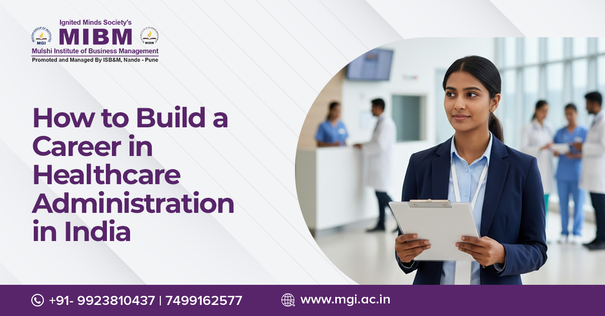 How to Build a Career in Health Care Administration in India