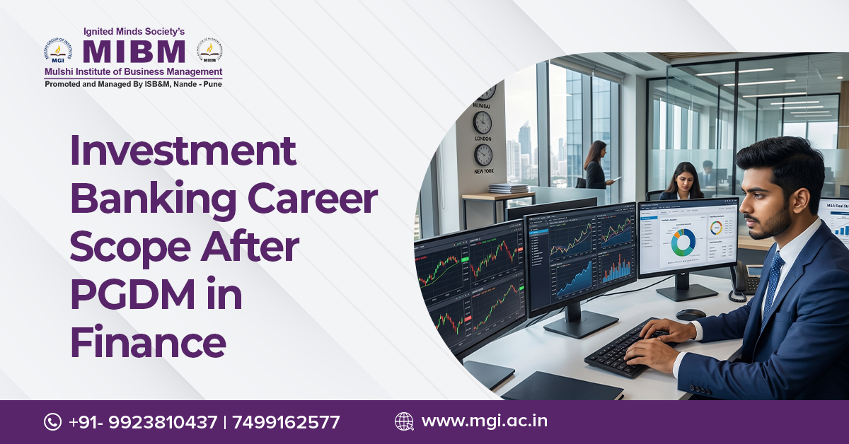 Investment Banking Career Scope After PGDM in Finance