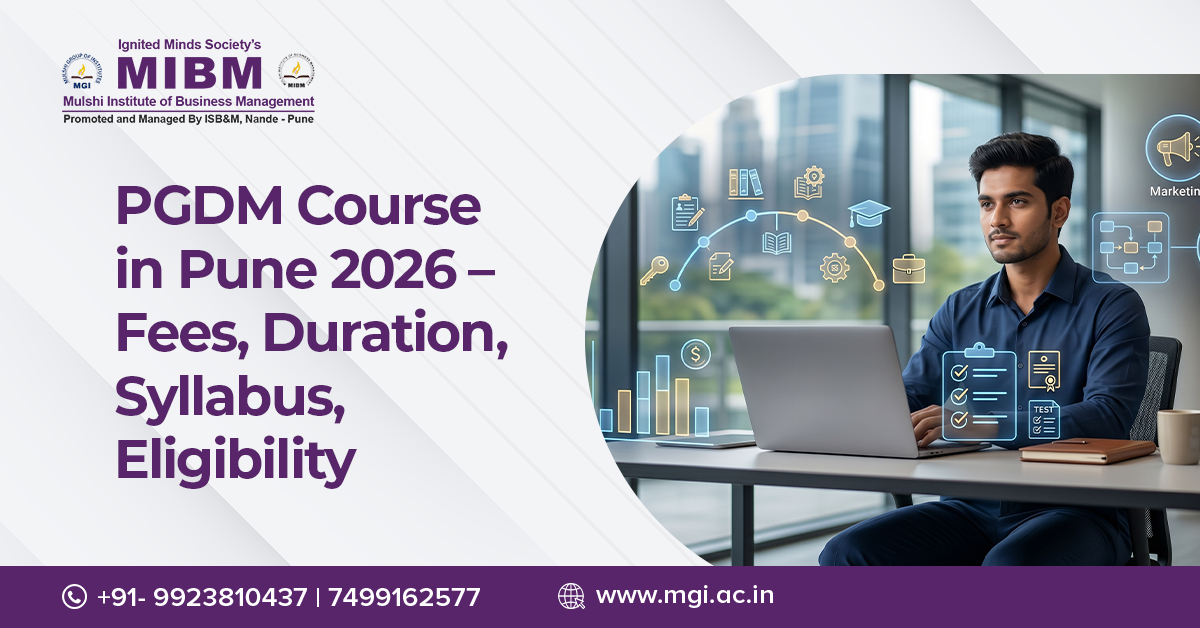 PGDM Course in Pune 2026 – Fees, Duration, Syllabus, Eligibility
