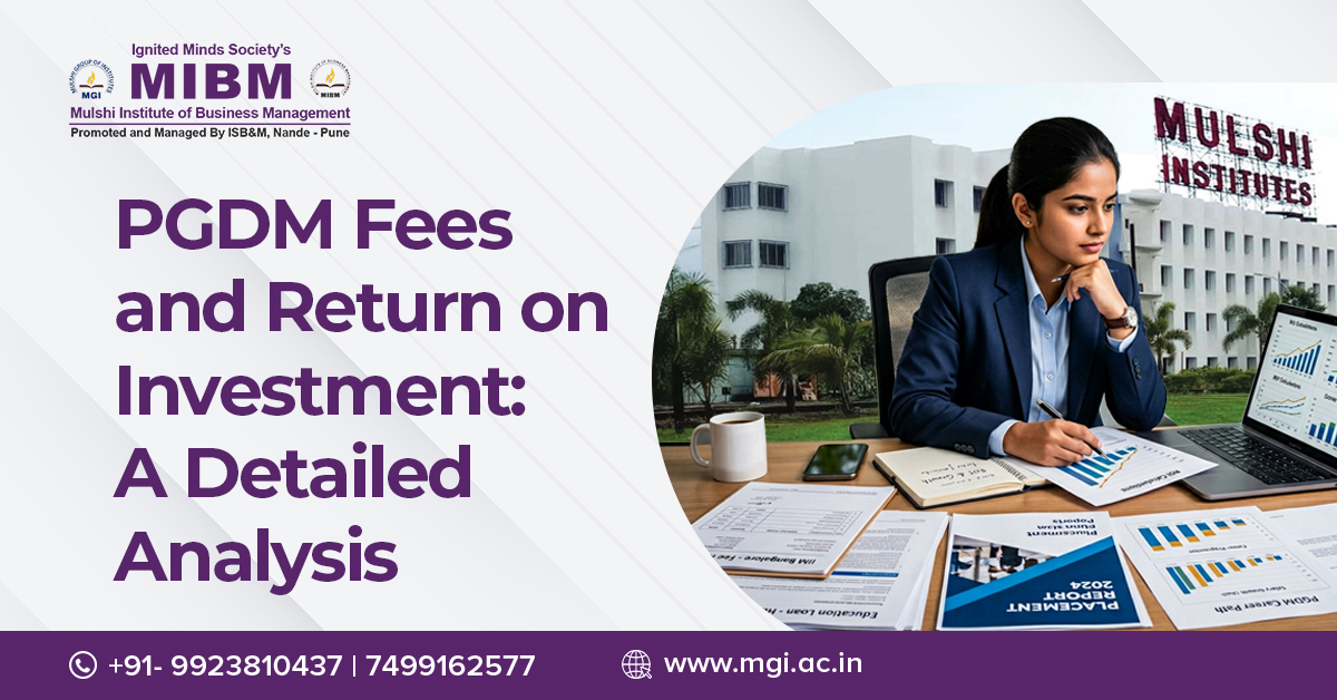 PGDM Fees and Return on Investment: A Detailed Analysis