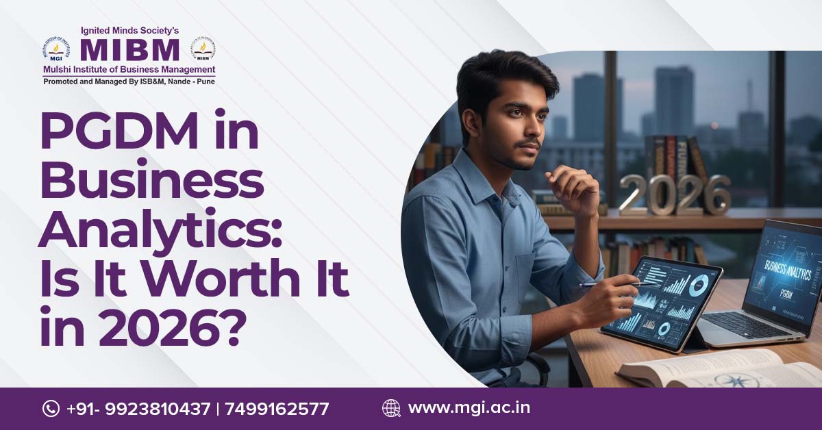 PGDM in Business Analytics: Is It Worth It in 2026? — A Deep Dive into MGI’s Offering