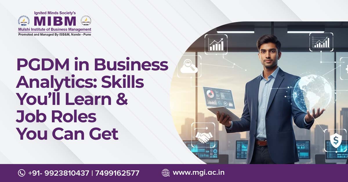 PGDM in Business Analytics: Skills You’ll Learn & Job Roles You Can Get
