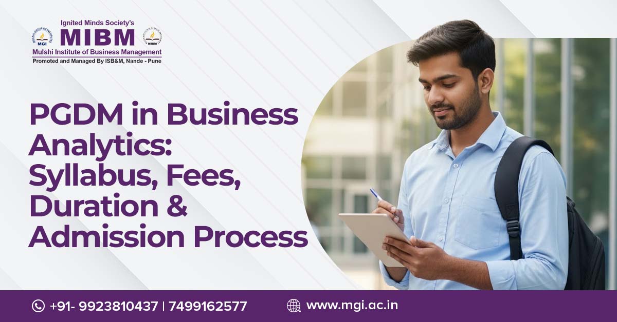 PGDM in Business Analytics: Course Info, Fees, Length & How to Apply