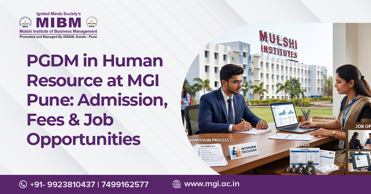 PGDM in Human Resource at MGI Pune: Admission, Fees & Job Opportunities