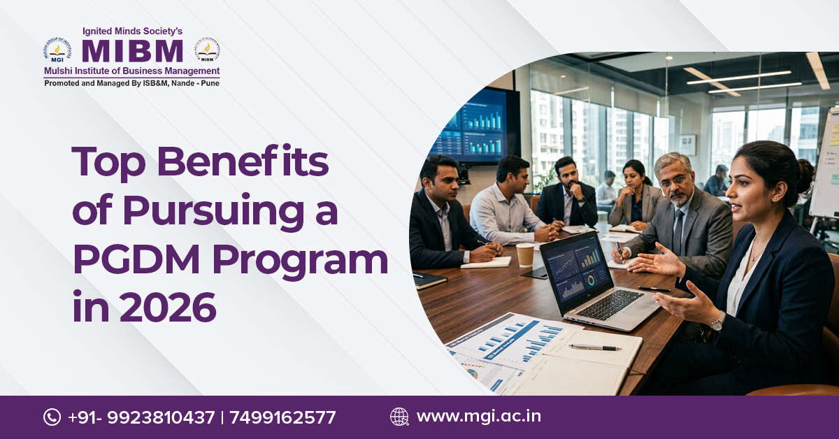 Top Benefits of Pursuing a PGDM Program in 2026