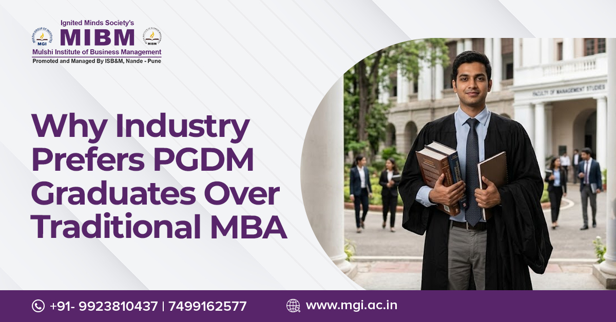 Why Industry Prefers PGDM Graduates Over Traditional MBA